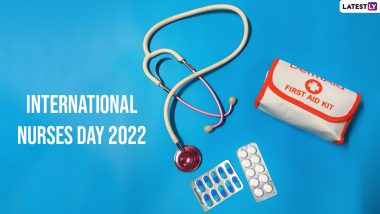 Happy International Nurses Day 2022 Wishes & HD Greetings: Send WhatsApp Messages, Images, Facebook Status and Wallpapers To Celebrate the Courage and Devotion of Nurses!
