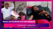 Karnataka: Female Lawyer Beaten Up By Her Neighbour On The Street In Bagalkot