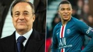 Is Kylian Mbappe Joining Real Madrid? Club President Florentino Perez Drops Huge Hint on Frenchman&rsquo;s Move to Santiago Bernabeu