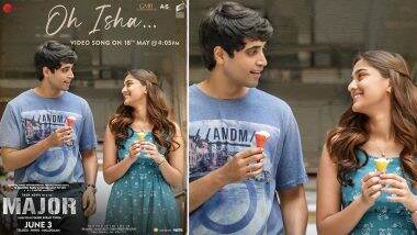 Major Song Oh Isha: A Romantic Single Featuring Adivi Sesh And Saiee Manjrekar To Be Released On May 18 (View Poster)