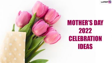 Mother’s Day 2022 Celebration Ideas: From Dinner Date to Getting Tattooed Together, 6 Ways To Celebrate This Fun Day!
