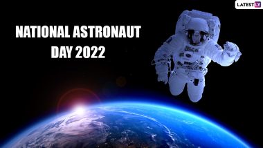 National Astronaut Day 2022 in United States: Know Date, History and Significance of Day Recognising Achievements of Astronauts