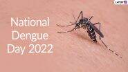 National Dengue Day 2022 Date & Significance: From Symptoms to Aedes aegypti Mosquito Characteristics, Everything You Need To Know About the Vector-Borne Disease