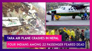 Nepal: Tara Air Plane Crashes, Four Indians Among 22 Passenger Feared Dead