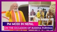 PM Modi In Nepal On Occasion Of Buddha Purnima, To Meet His Nepalese Compatriot