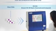Business News | OptraSCAN's Artificial Intelligence-equipped Digital Pathology Scanner OS-SiA Granted US Patent for Scanning, Indexing and Analyzing of the Tissue Area at the Same Time