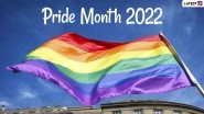 Pride Month 2022 Date, Theme and Meaning: Know History, Significance, Events and Activities To Celebrate the LGBTQIA+ Community