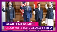 Quad Leaders Meet: PM Narendra Modi Tweets Highlights Of His Meeting With Joe Biden, Anthony Albanese & Host Fumio Kishida
