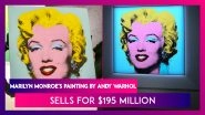 Marilyn Monroe's Painting By Andy Warhol Sells For $195 Million, Making It Most Expensive 20th Century Art