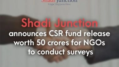 Business News | Shadi Junction Announces CSR Fund Release Worth 50 Crores for NGOs to Conduct Surveys