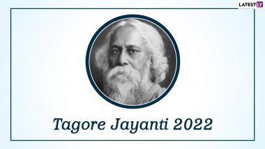 Rabindranath Tagore Jayanti 2022 Quotes, Wishes & Greetings: Share HD Images, WhatsApp Messages and Facebook Status on His 161st Birth Anniversary