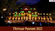 Thrissur Pooram 2022 Date: Know Traditions, Significance and Celebrations Related to Kerala&rsquo;s Largest Temple Festival