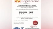 Business News | Urban Axis Recognized with ISO 9001:2015 Certification for Quality Management System