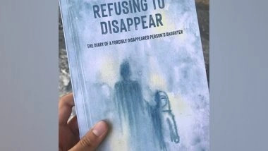 World News | Refusing to Disappear: Daughter Shares Soul-rending Ordeals After Father 'taken Away' in Pakistan