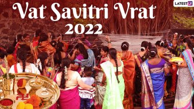 Vat Savitri Vrat 2022 Date, Shubh Muhurat & Vrat Katha: From Significance to Puja Vidhi, Everything About the Auspicious Festival of Savitri Brata