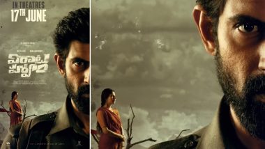 Virata Parvam New Release Date: Rana Daggubati and Sai Pallavi’s Film to Release in Theatres on June 17 (Watch Video)