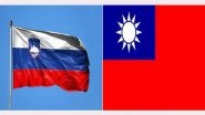World News | Slovenia Unlikely to Backtrack from Pro-Taiwan Policies: Expert