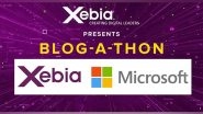 Business News | Xebia Announces the Winners of Its Blog-a-thon Initiative in Collaboration with Microsoft
