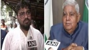India News | West Bengal Governor and Babul Supriyo Engage in War of Words over MLA Oath