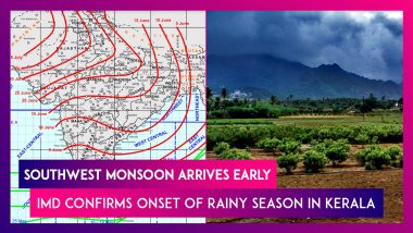 Southwest Monsoon Arrives Early, IMD Confirms Onset Of Rainy Season In Kerala