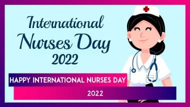 International Nurses Day 2022 Wishes: Quotes and Messages To Mark Florence Nightingale’s Birthday