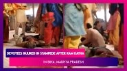Madhya Pradesh: Devotees Injured In Stampede In Bina After Ram Katha