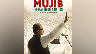 World News | Film 'Mujib-The Making of Nation' Displays Strong Neighbourly Ties Between India-Bangladesh, Says Bangladesh I&B Minister