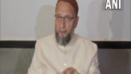 India News |  Owaisi Urges SC to 'walk the Talk' on Top Court's Decision to Tranfer Gayanvapi Mosque Case to District Judge