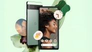 Google Pixel 6a Debuts in India; First Sale on July 28, 2022