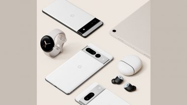 Google Pixel 7 Pro, Pixel 7 & Pixel Watch Revealed at Google I/O 2022; Pixel Buds Pro Launched