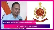 Satyendar Jain, Delhi Health Minister Arrested By Enforcement Directorate