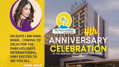 Business News | Bollywood Actress Hina Khan to Appear in the Park Holidays International's 4th Anniversary Celebration