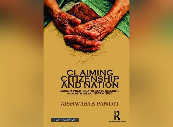 Business News | 'Claiming Citizenship and Nation' by Dr Aishwarya Pandit Launched Today