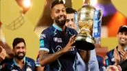 Sports News | Brett Lee Gives 'full Credit' to Hardik Pandya for GT's IPL 2022 Win