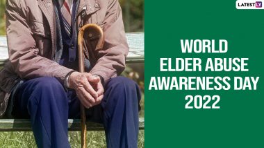World Elder Abuse Awareness Day 2022 Date & Significance: Why Is WEAA Observed? Here’s What Can You Do To Make This World a Better Place for the Elderly