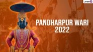 Pandharpur Wari 2022 Schedule: Get Time Table of Sant Tukaram Maharaj Palkhi Marg and Sant Dnyaneshwar Palkhi Yatra