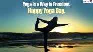 International Yoga Day 2022 Greetings and Wishes: Send WhatsApp Messages, HD Images, Wallpapers, Telegram Photos, Yoga Poses Pics and GIFs to Celebrate the Special Day