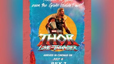 Entertainment News | 'Thor Love and Thunder' to Release in India a Day Before US