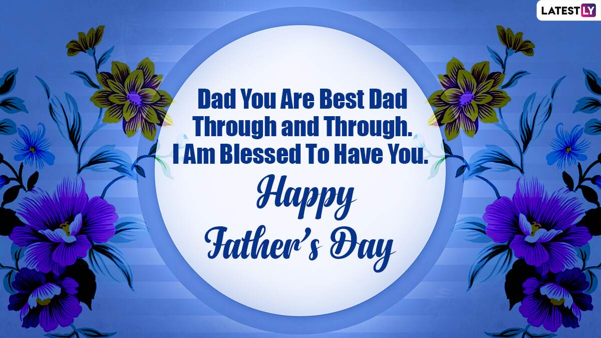 Happy Fathers Day 2022 Messages And Greetings Images Quotes Whatsapp Status Facebook Pics Hd 6600