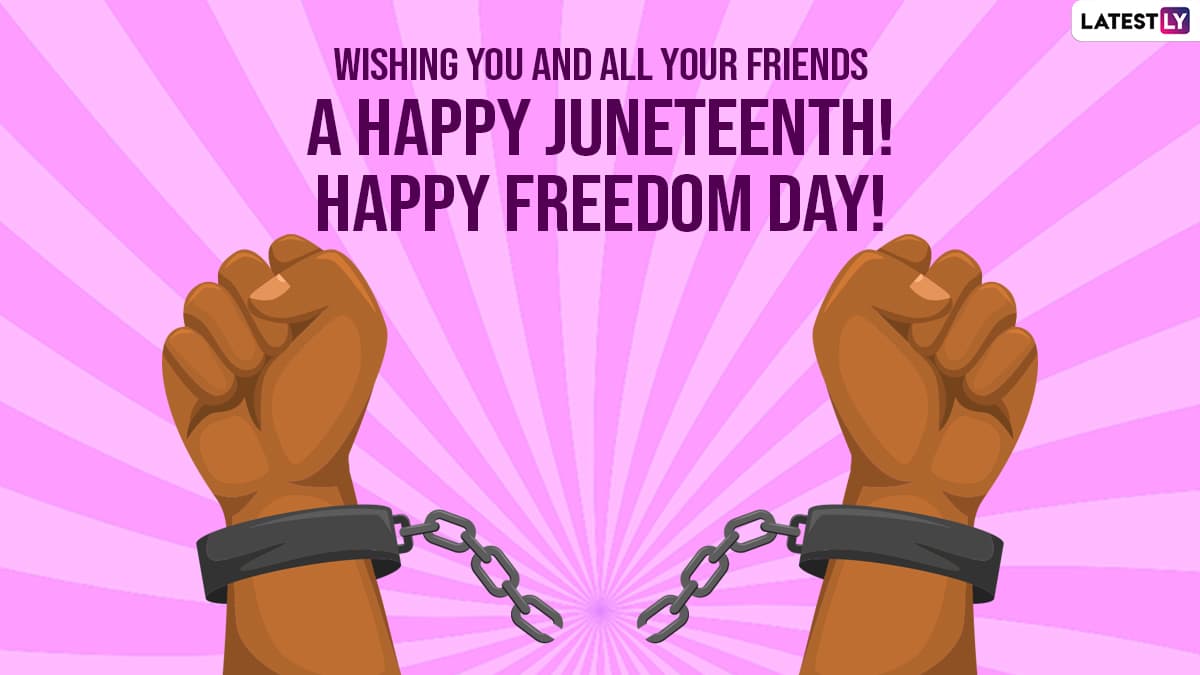 Happy Juneteenth Day 2021 Wishes, Quotes & Hd Images: Inspirational ...