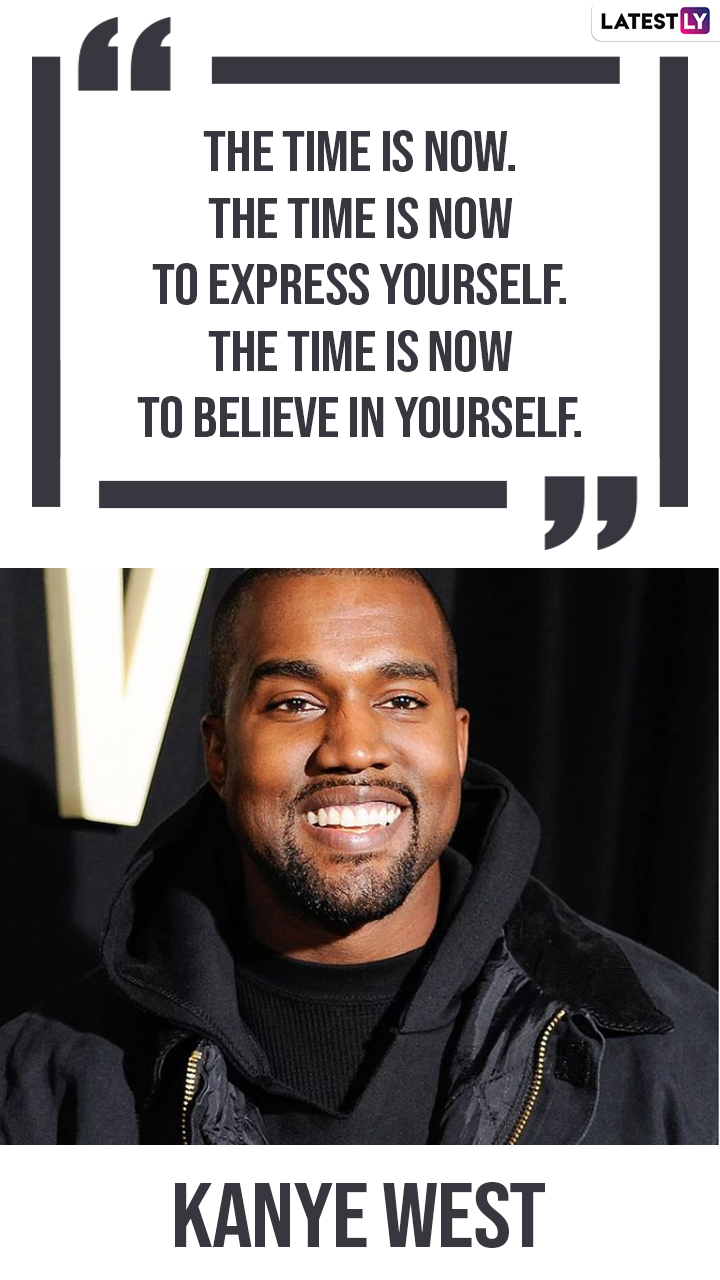 Kanye West quote: Nothing in life is promised except death.