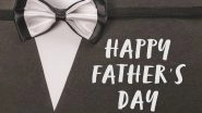 How To Make Father&rsquo;s Day 2022 Greeting Cards? Get Some Exciting DIY Ideas & Tutorials To Prepare a Card for Your Loving Dad!