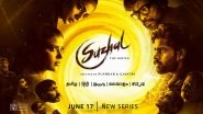 Suzhal The Vortex Season 1 Motion Poster Out! Kathir, Aishwarya Rajesh, Radhakrishnan Parthiban&rsquo;s Series To Stream on Amazon Prime Video From June 17! (Watch Video)