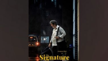 Entertainment News | Anupam Kher First Look Poster from His 525th Movie 'The Signature' is Out!
