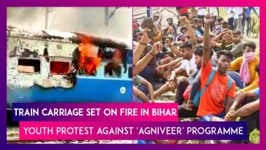 Bihar: Train Carriage Set On Fire In Chhapra As Youth Protest Against 'Agniveer' Programme, Tires Burnt, Tear Gas Fired