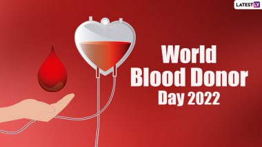 World Blood Donor Day 2022: Who Can Donate Blood? From Eligibility Requirements to Dos & Don’ts, Everything You Need To Know
