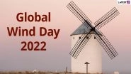 Global Wind Day 2022 Messages: Wishes, Wind Energy Quotes, HD Wallpapers And SMS To Mark The Worldwide Event&nbsp;