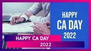 CA Day 2022 Greetings: Send Wishes, HD Images, Quotes & SMS To Celebrate Chartered Accountants&rsquo; Day