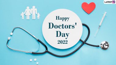 Doctors’ Day 2022 Messages & Wallpapers: Kind Wishes, WhatsApp Greetings, HD Pictures and Quotes To Honour All the Superheroes Wearing Lab Coats