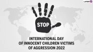 International Day of Innocent Children Victims of Aggression 2022: Know Date, Theme, History and Significance of the Annual UN Observance Day